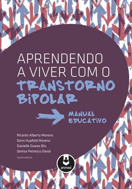 Aprendendo a Viver com o Transtorno Bipolar Aprendendo a Viver com o Transtorno Bipolar