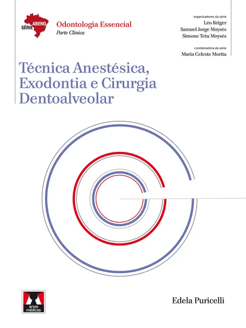 Técnica Anestésica, Exodontia e Cirurgia Dentoalveolar Técnica Anestésica, Exodontia e Cirurgia Dentoalveolar