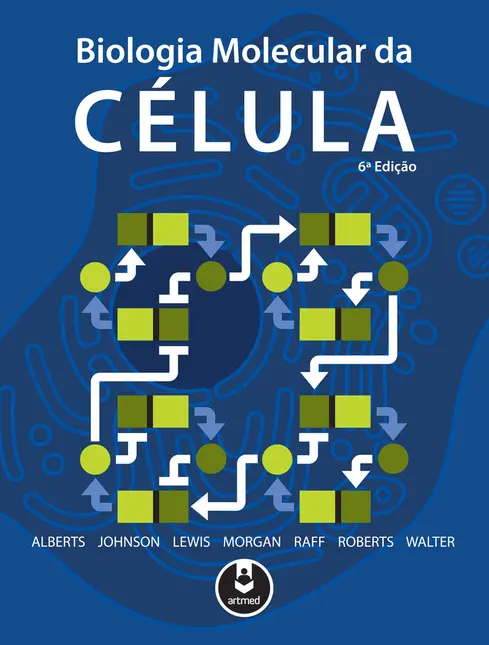 Biologia Molecular da Célula Biologia Molecular da Célula