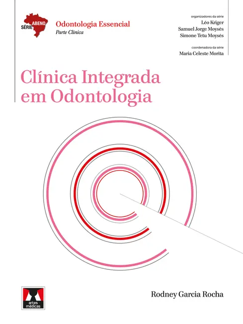 Clínica Integrada em Odontologia Clínica Integrada em Odontologia