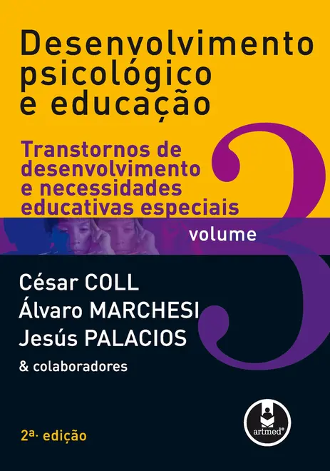 Desenvolvimento Psicológico e Educação Desenvolvimento Psicológico e Educação