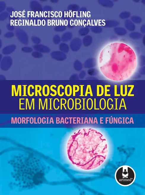 Microscopia de Luz em Microbiologia Microscopia de Luz em Microbiologia