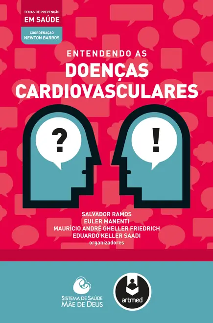 Entendendo as Doenças Cardiovasculares Entendendo as Doenças Cardiovasculares