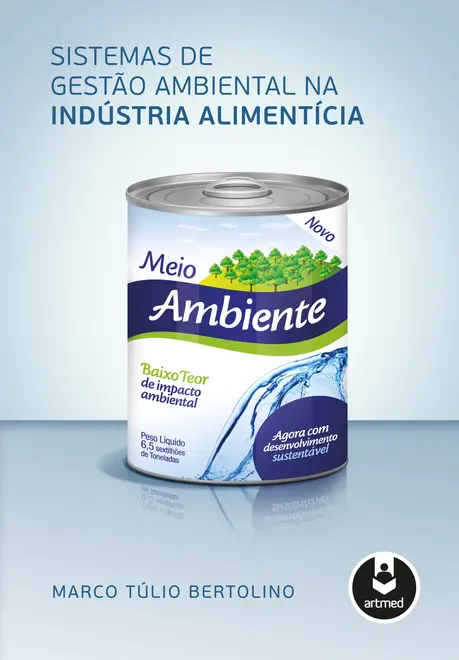 Sistemas de Gestão Ambiental na Indústria Alimentícia Sistemas de Gestão Ambiental na Indústria Alimentícia