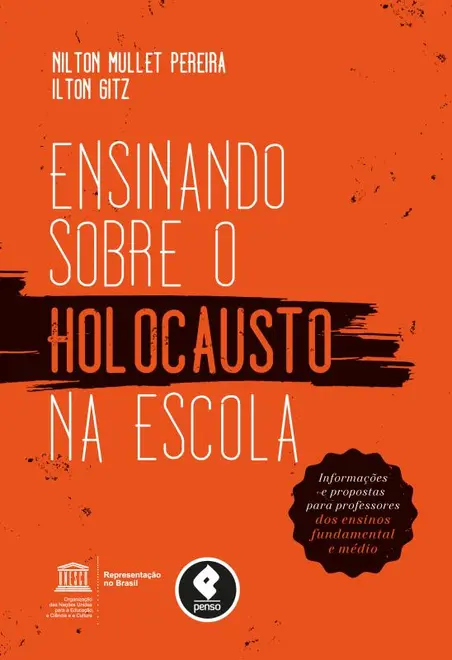 Ensinando sobre o Holocausto na Escola Ensinando sobre o Holocausto na Escola