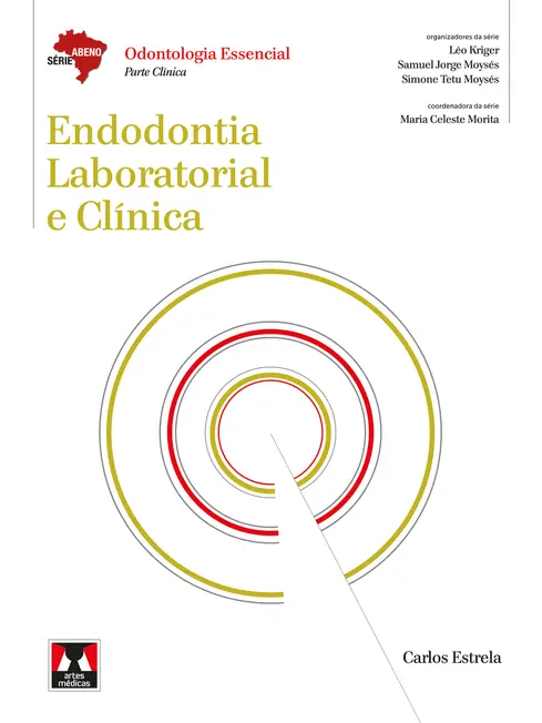 Endodontia Laboratorial e Clínica Endodontia Laboratorial e Clínica