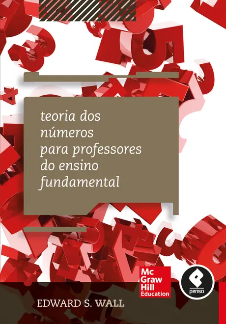Teoria dos Números para Professores do Ensino Fundamental Teoria dos Números para Professores do Ensino Fundamental
