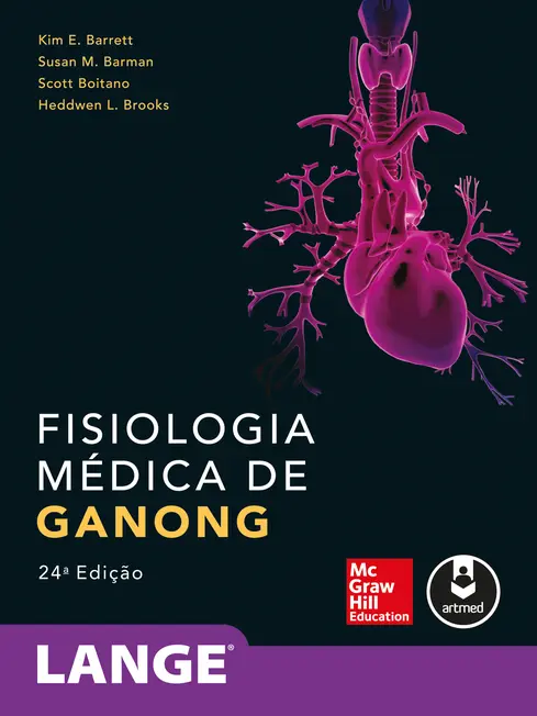Fisiologia Médica de Ganong Fisiologia Médica de Ganong