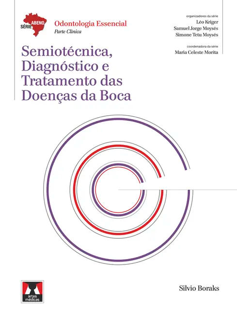 Semiotécnica, Diagnóstico e Tratamento das Doenças da Boca Semiotécnica, Diagnóstico e Tratamento das Doenças da Boca