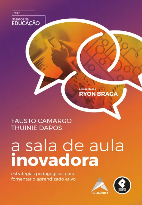 A Sala de Aula Inovadora A Sala de Aula Inovadora