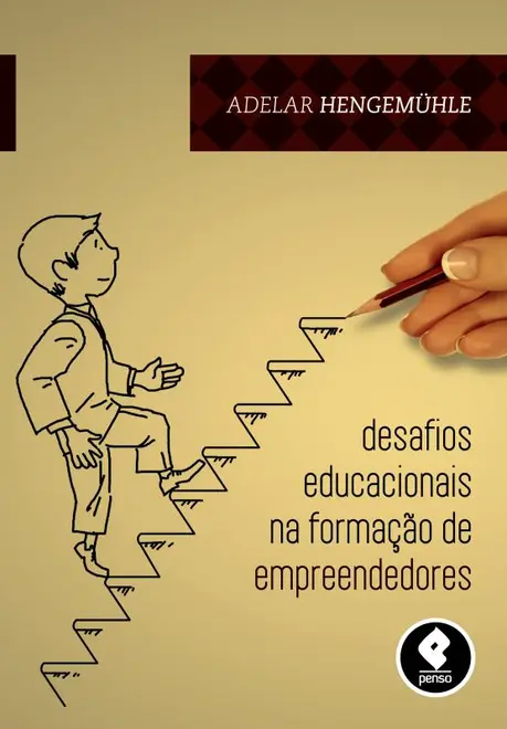 Desafios Educacionais na Formação de Empreendedores Desafios Educacionais na Formação de Empreendedores