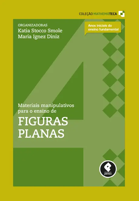 Materiais Manipulativos para o Ensino de Figuras Planas Materiais Manipulativos para o Ensino de Figuras Planas