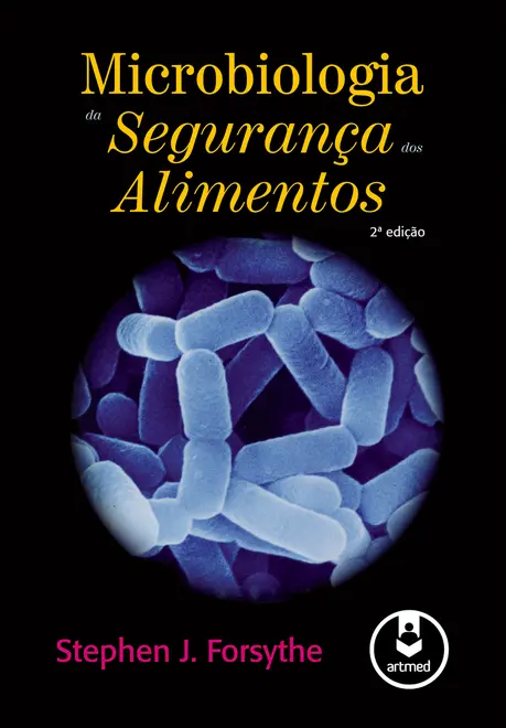 Microbiologia da Segurança dos Alimentos Microbiologia da Segurança dos Alimentos