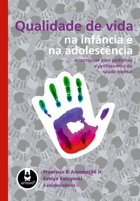 Qualidade de Vida na Infância e na Adolescência Qualidade de Vida na Infância e na Adolescência