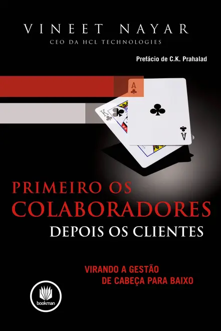 Primeiro os Colaboradores, Depois os Clientes Primeiro os Colaboradores, Depois os Clientes