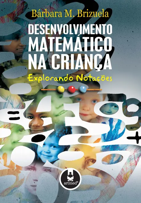 Desenvolvimento Matemático na Criança Desenvolvimento Matemático na Criança