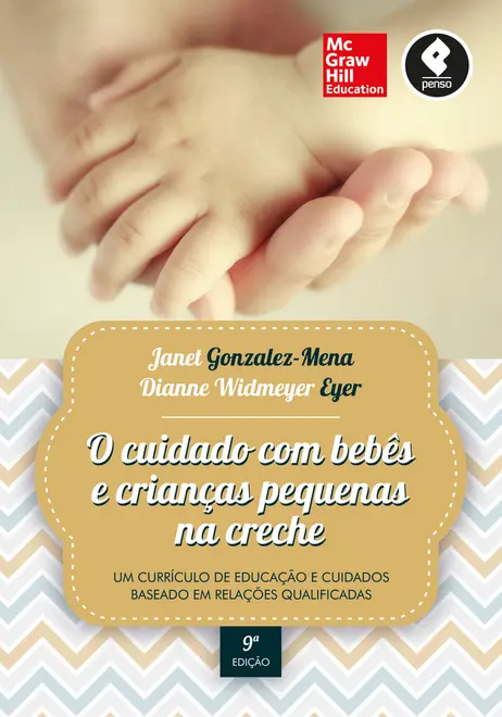 O Cuidado com Bebês e Crianças Pequenas na Creche O Cuidado com Bebês e Crianças Pequenas na Creche