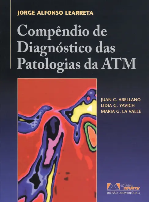 Compêndio de Diagnóstico das Patologias da ATM Compêndio de Diagnóstico das Patologias da ATM