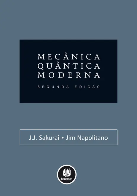 Mecânica Quântica Moderna Mecânica Quântica Moderna