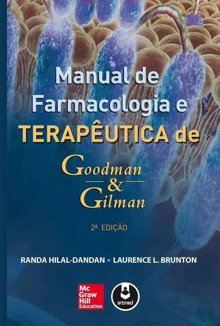 Manual de Farmacologia e Terapêutica de Goodman & Gilman Manual de Farmacologia e Terapêutica de Goodman & Gilman