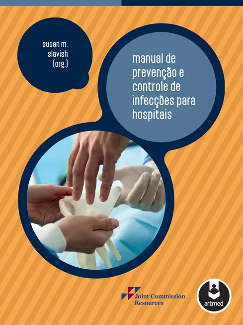 Manual de Prevenção e Controle de Infecções para Hospitais Manual de Prevenção e Controle de Infecções para Hospitais