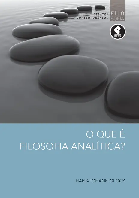 O que é Filosofia Analítica? O que é Filosofia Analítica?