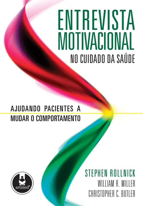 Entrevista Motivacional no Cuidado da Saúde Entrevista Motivacional no Cuidado da Saúde