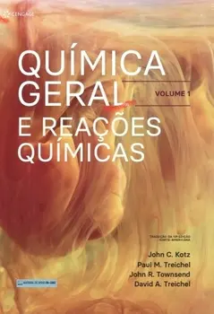 Química Geral e Reações Químicas Volume 1 Química Geral e Reações Químicas Volume 1
