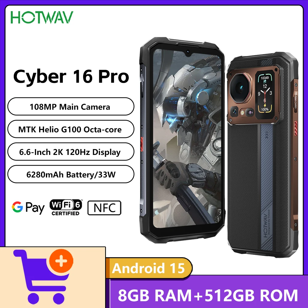 NEW HOTWAV Cyber 16 Pro Rugged Phone Helio G100 4G Octa-core 24GB RAM+512GB ROM 6.6" 2K 120Hz 6280mAh 33W Android 15 Smartphone