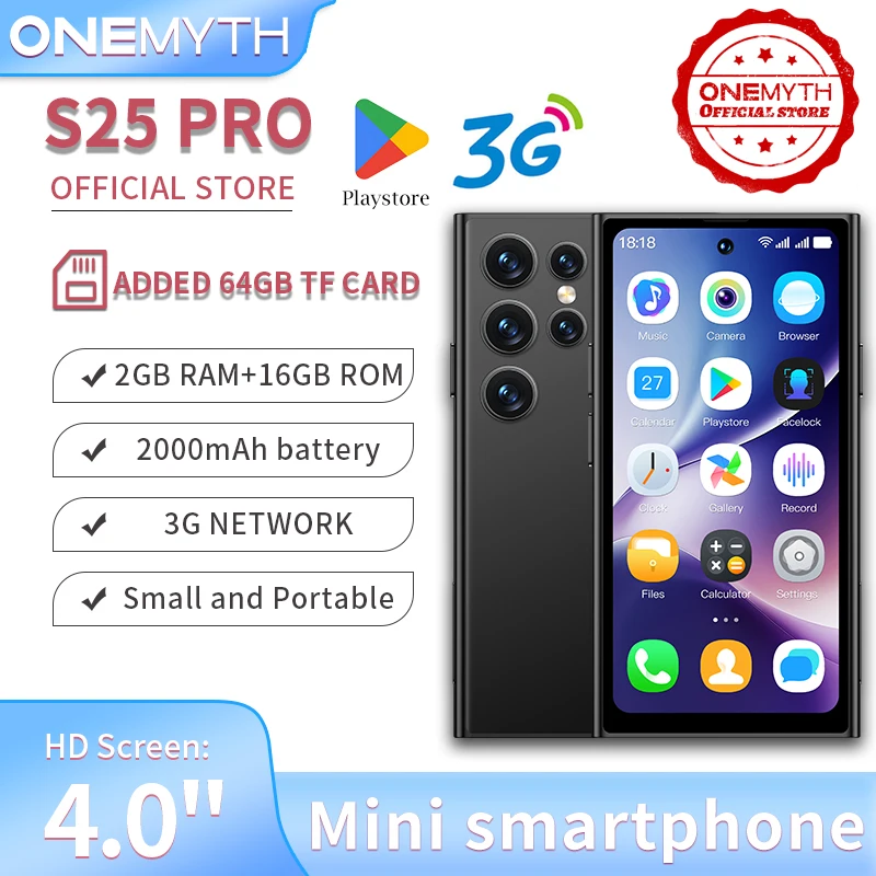 ONEMYTH S25 Pro Mini Smartphone 3G Network Dual SIM Play Store 4.0 Inch HD Display 2000mAh 2GB+16GB Add 64GB TF Card Android 8.1