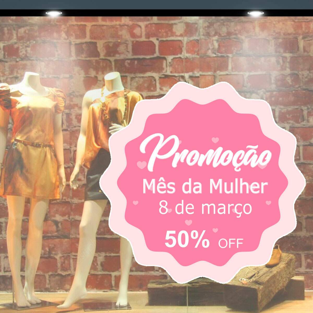 Adesivo para Vitrine dia da Mulher 04- Especial 95x96cm Adesivo para Vitrine dia da Mulher 04- Especial 95x96cm