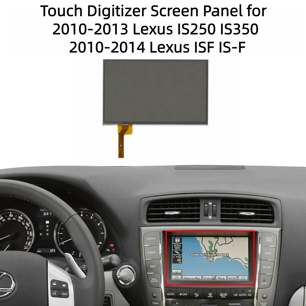 Touch Digitizer Screen Panel for 2010 2011 2012 2013 2014 Lexus IS250 IS350 ISF IS-F ES350 Navi Radio GPS Touch Digitizer Screen Panel for 2010 2011 2012 2013 2014 Lexus IS250 IS350 ISF IS-F ES350 Navi Radio GPS