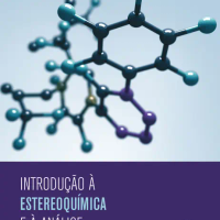 Introdução à Estereoquímica e à Análise Conformacional