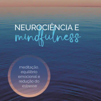 Neurociência e Mindfulness