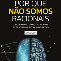 Por Que Não Somos Racionais