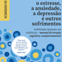 Vencendo o Estresse, a Ansiedade, a Depressão e Outros Sofrimentos