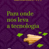 Para Onde nos Leva a Tecnologia