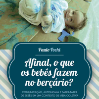 Afinal, o que os Bebês Fazem no Berçário?