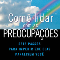 Como Lidar com as Preocupações