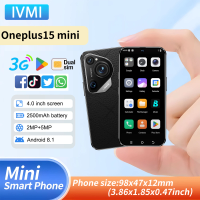 IVMI Oneplus15 MINI Android 2GB+16GB 2500mAh Battery Smartphone 4.0" HD Display 3GSmall WIFI Bluetooth Mobile Phone